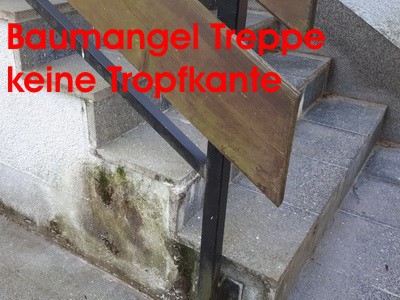 Baumangel an Treppe Bauschaden keine Tropfkante